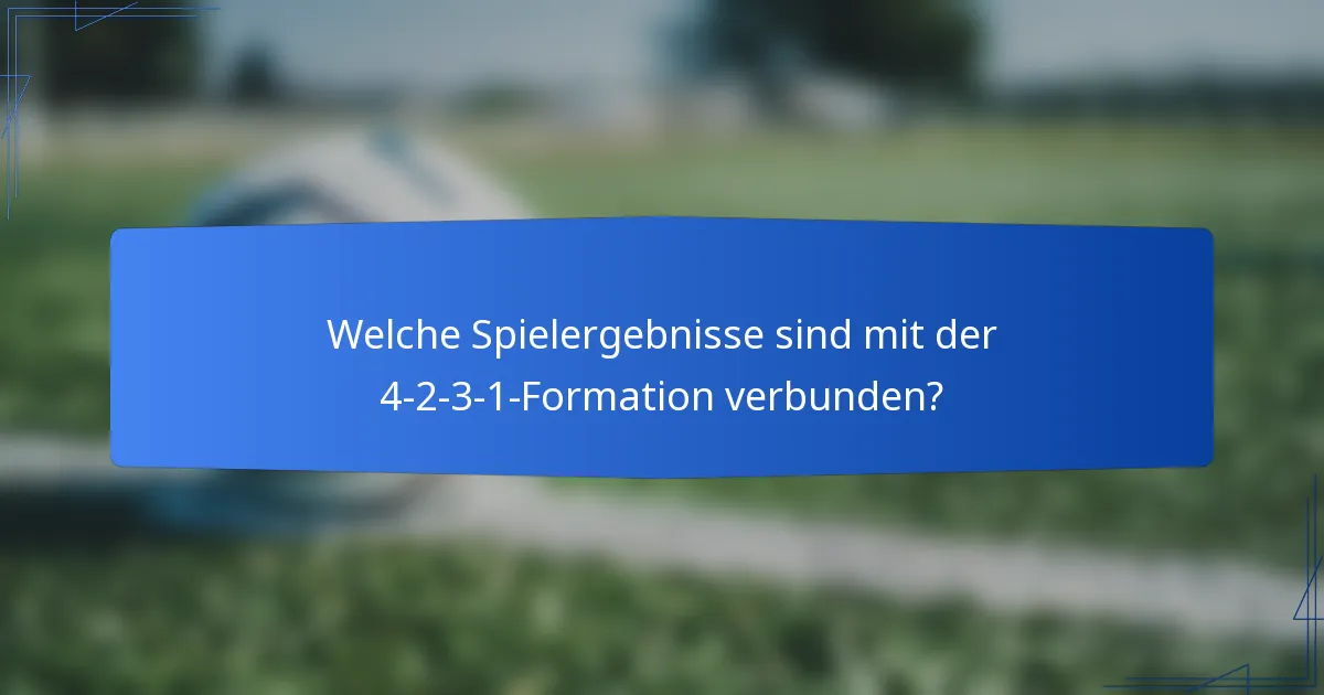 Welche Spielergebnisse sind mit der 4-2-3-1-Formation verbunden?